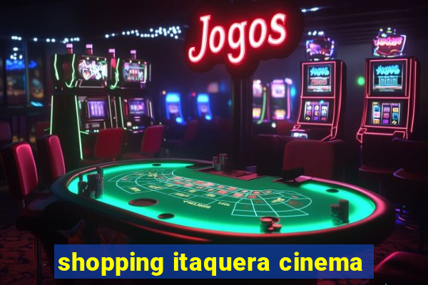 shopping itaquera cinema